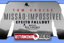 Photo of Missão: Impossível – Efeito Fallout, o sexto da franquia