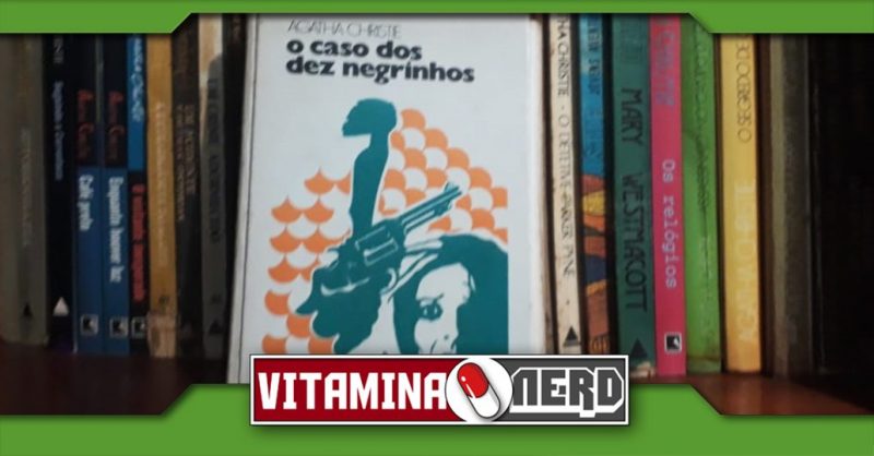 Photo of E Não Sobrou Nenhum ou O Caso dos Dez Negrinhos, de Agatha Christie