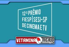 Photo of Prêmio FIESP/SESI de Cinema e TV – 12ª edição