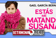 Photo of Estás Me Matando Susana, com Gael Garcia Bernal