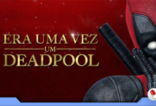 Photo of Era Uma Vez um Deadpool, uma versão mais light