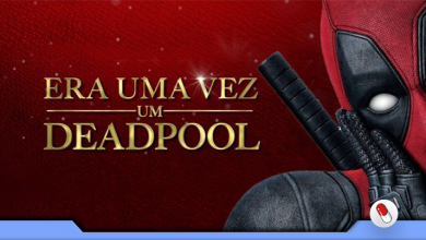 Photo of Era Uma Vez um Deadpool, uma versão mais light