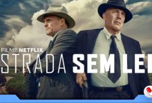 Photo of Estrada Sem Lei, novo filme Netflix com Kevin Costner