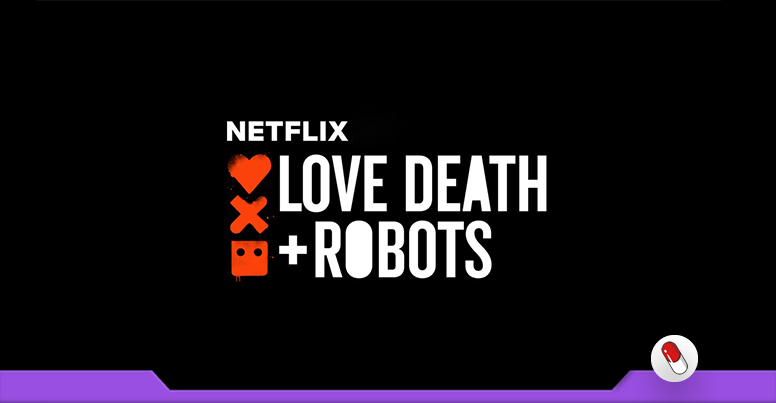 Love-Death-Robots