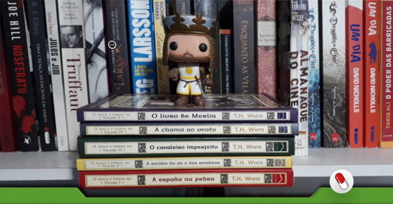 O Único e Eterno Rei, série de T.H. White - Vitamina Nerd