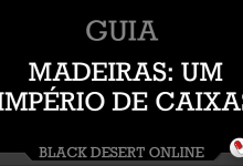 Photo of Guia de Madeiras de Black Desert Online