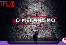 Photo of O Mecanismo – 2ª temporada – Suspense de primeira