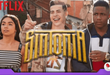 Photo of Sintonia – 1ª temporada – Nova série brasileira da Netflix