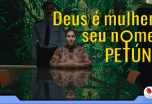 Photo of Deus é Mulher e Seu Nome é Petúnia