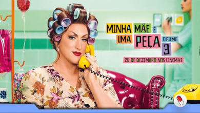 Photo of Minha Mãe é uma Peça 3 – Dona Hermínia está de volta