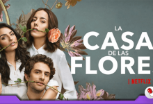 Photo of A Casa das Flores, melodrama mexicano na Netflix