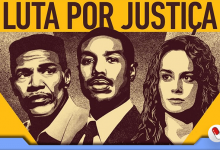 Photo of Luta por Justiça, drama inspirado em uma história real