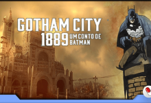 Photo of Gotham City 1889: Um Conto de Batman