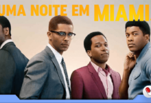 Photo of Uma Noite em Miami… – dirigido por Regina King