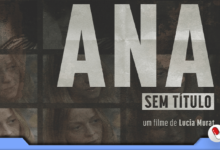 Photo of Ana. Sem Título – filme de Lúcia Murat