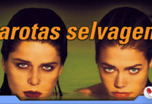 Photo of Garotas Selvagens